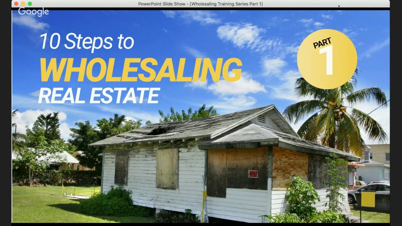 Wholesaling Real Estate Part 1 of 3