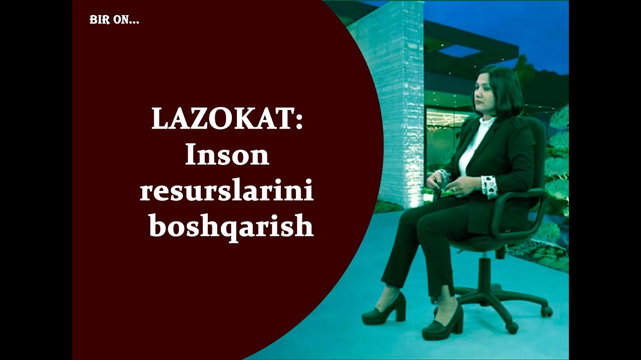 LAZOKAT: Inson resurslarini boshqarish...