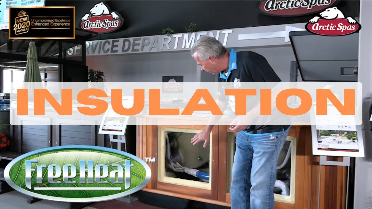 EXPLAINED: Arctic Spas FreeHeat Insulation