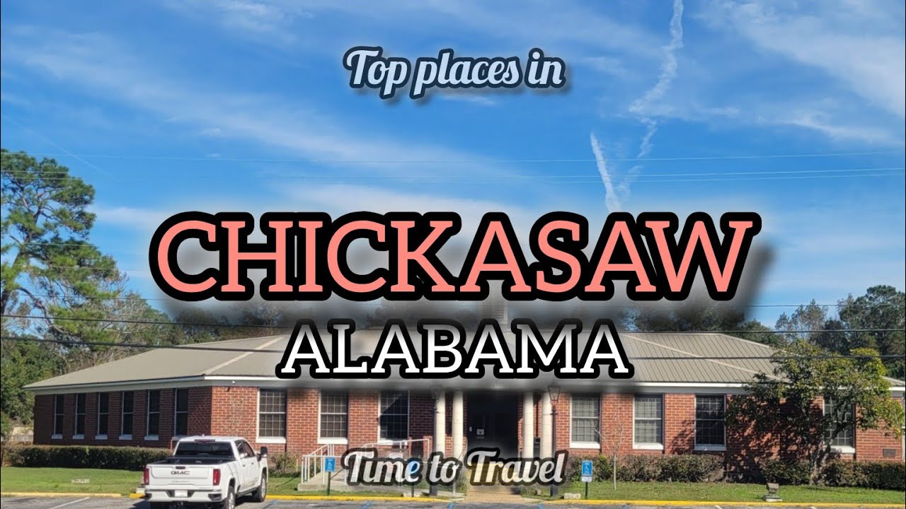 Exploration of Chickasaw Alabama | A Beautiful City in United States #alabama #chickasaw #usa