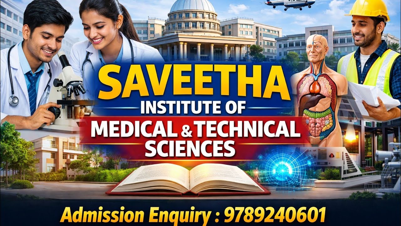 SAVEETHA INSTITUTE OF MEDICAL AND TECHNICAL SCIENCE Chennai | Course offer | Fess Structure 