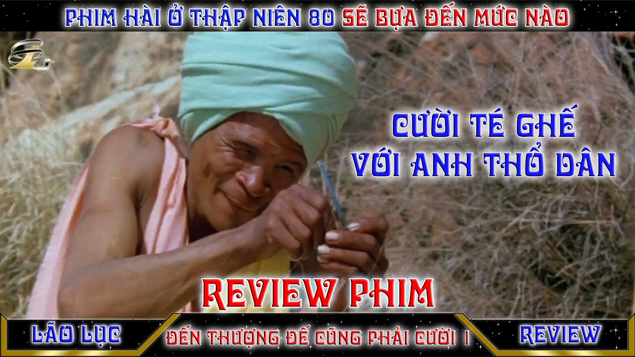 |Review Phim| Phim Hài Thập Niên 80 Xem Bựa Đến Mức Nào