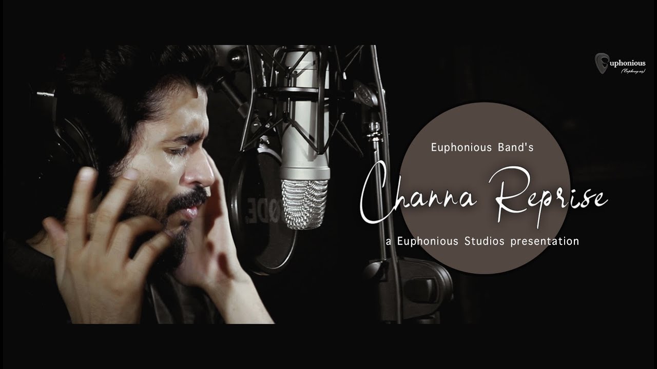 Channa Reprise | Euphonious | Euphonious Studios