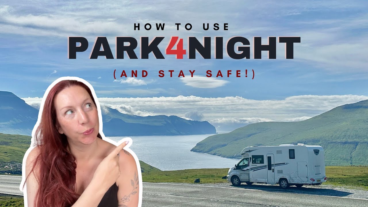 🎯 Finding safe places to stay with a motorhome (using Park4night)
