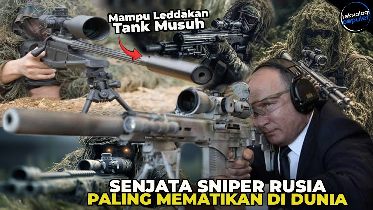 NGERI, BISA BUNUH MUSUH DARI JARAK 7 KM! Inilah 3 Senjata Sniper Rusia Paling Mematikan Di Dunia