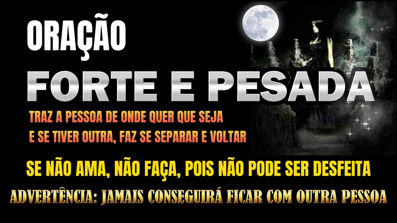 A MAIS PESADA ORAÇÃO PARA O AMOR. FORTE, DEFINITIVA, PODEROSA E INFALÍVEL AMARRAÇÃO ETERNA