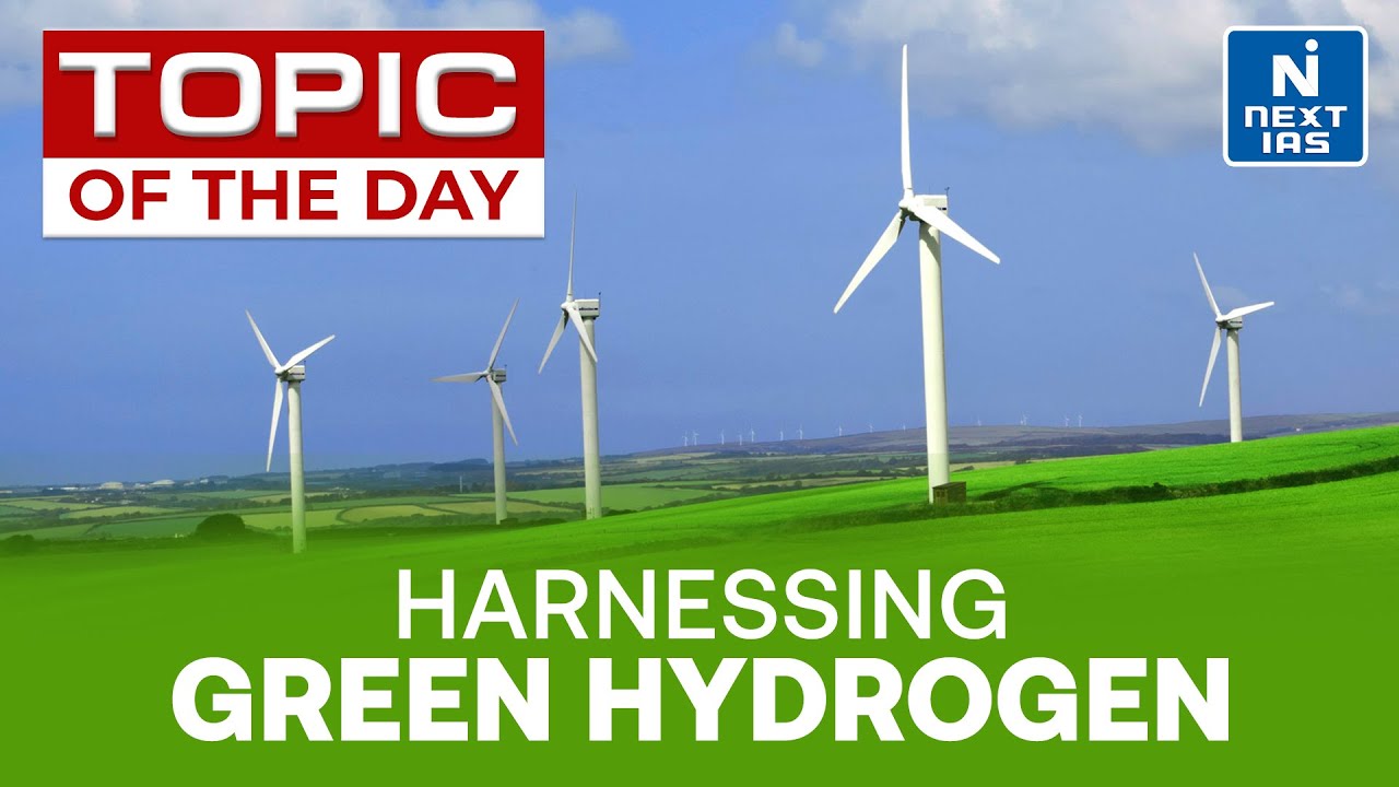 National Green Hydrogen Mission - UPSC | NEXT IAS