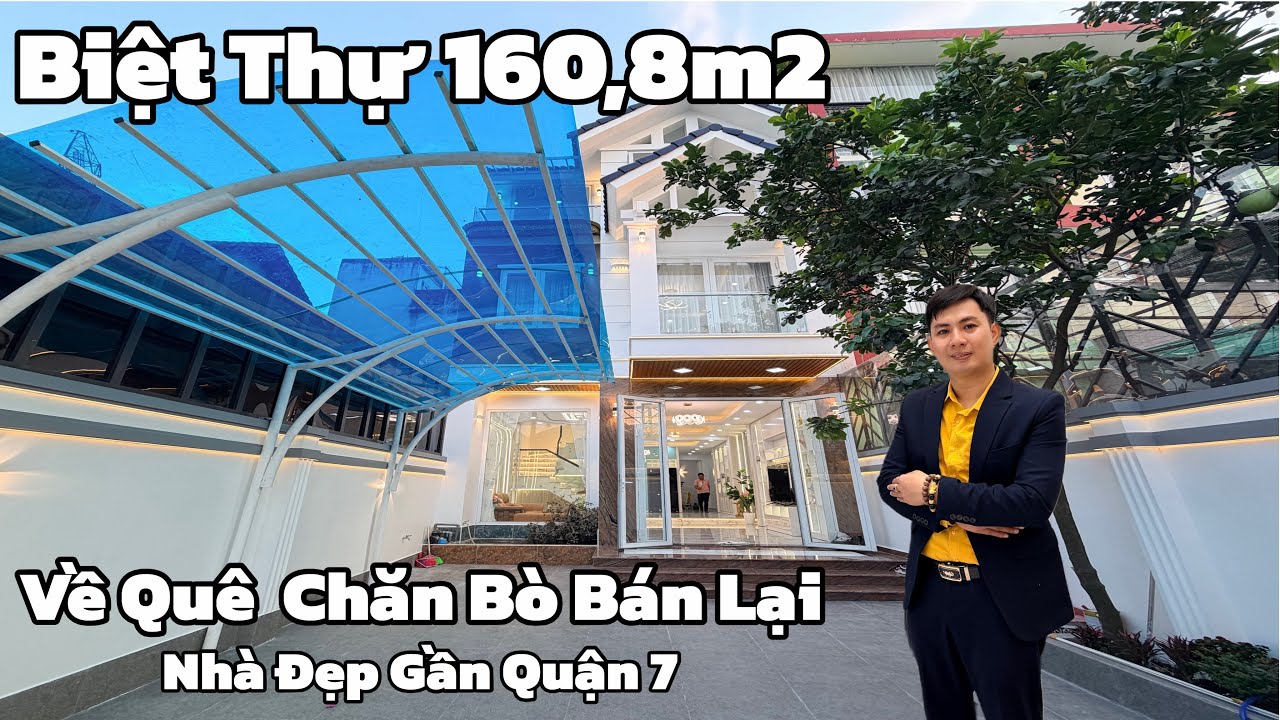 Nhà Đẹp Gần Quận 7 To Như Biệt Thự 160,8m2 “ Về Quê Chăn Bò Bán Lại Để Làm Vốn “ Chán Sài Gòn Rồi !