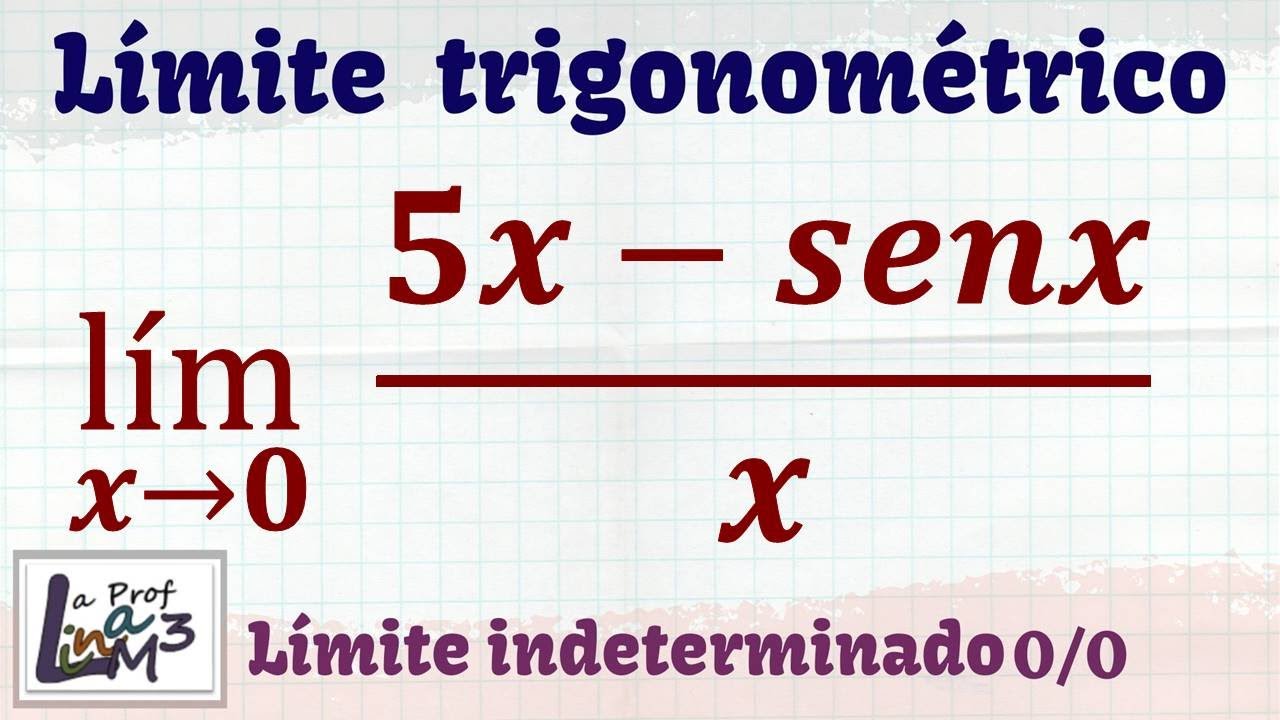 Límites indeterminados y trigonométricos | La Prof Lina M3