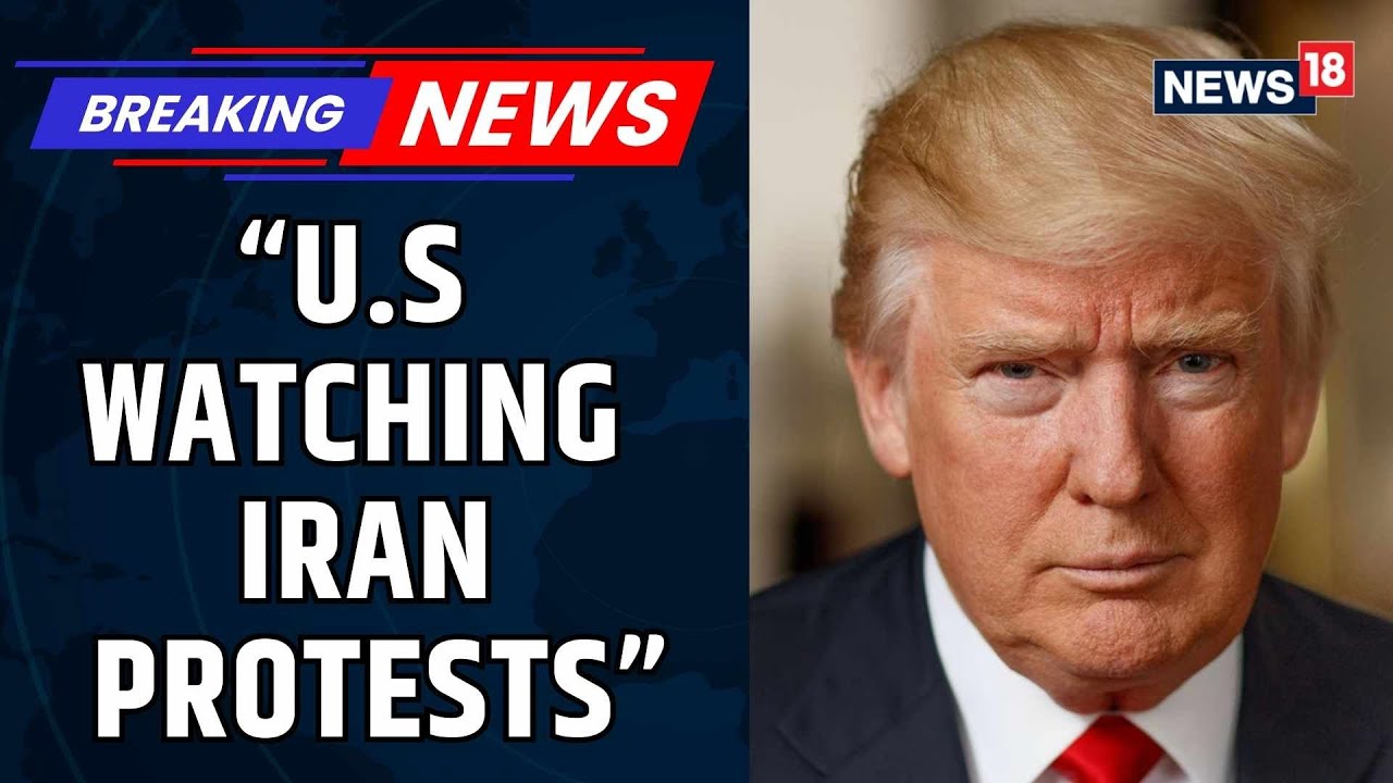 'Will Get Involved If...': Trump Says US Watching Iran Protests, Warns Against Killing Of Protesters
