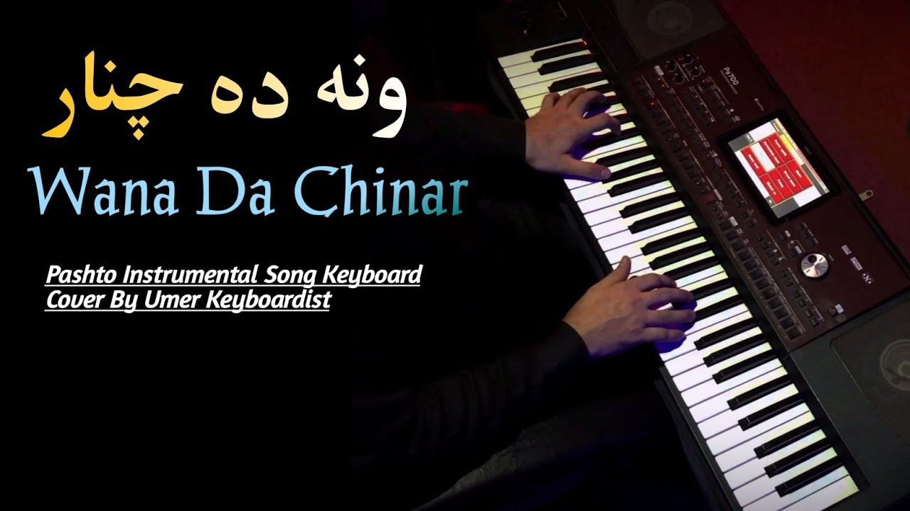 Wana Da Chinar | Pashto Instrumental Song | Keyboard cover by Umer Keyboardist