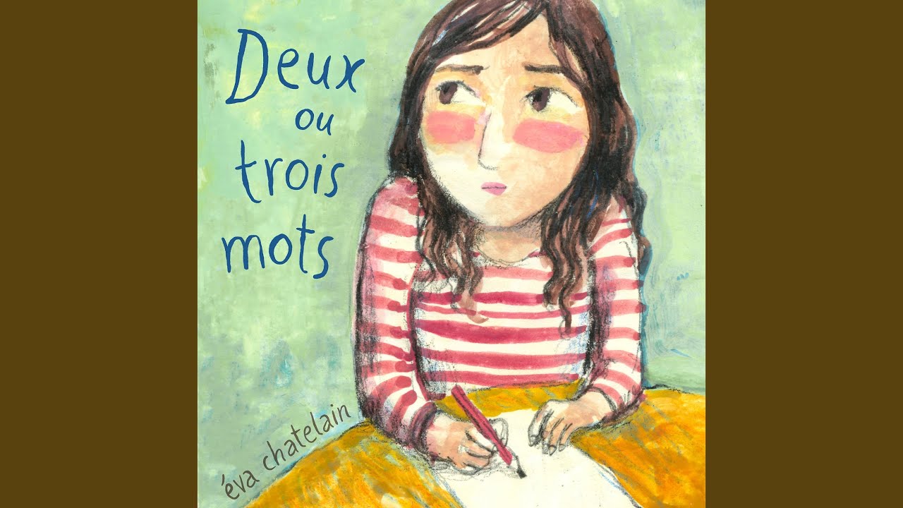 Deux ou trois mots