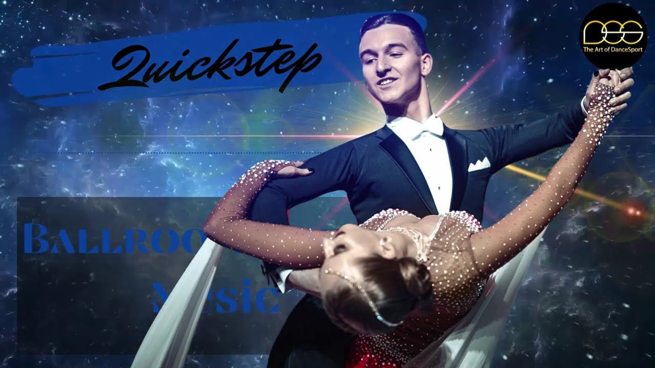 ►QUICKSTEP MUSIC MIX | Ballroom Dance #standard #dancesport  #ballroomdance #musicmix #quickstep