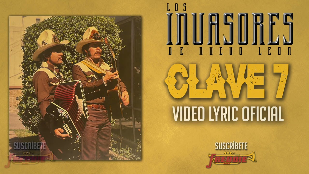 Los Invasores De Nuevo Leon - Clave 7 (Video Lyric Oficial) Letra / Karaoke
