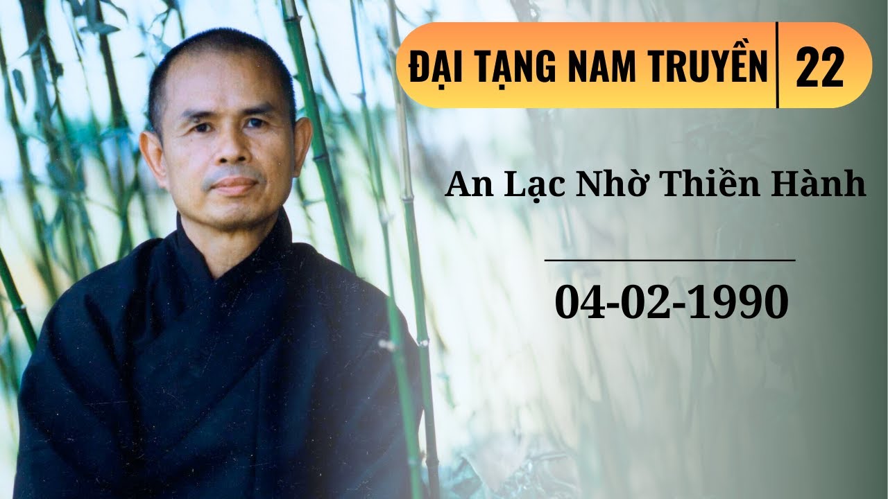 Nhận Xét Thư Của Học Trò [ĐTK Nam Truyền 22] | TS Thích Nhất Hạnh(04-02-1990, Làng Mai)