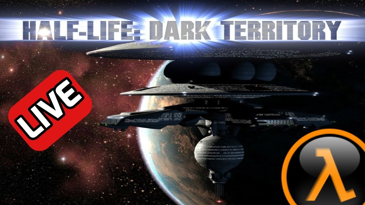 🔴 HALF-LIFE: DARK TERRITORY With Viewers