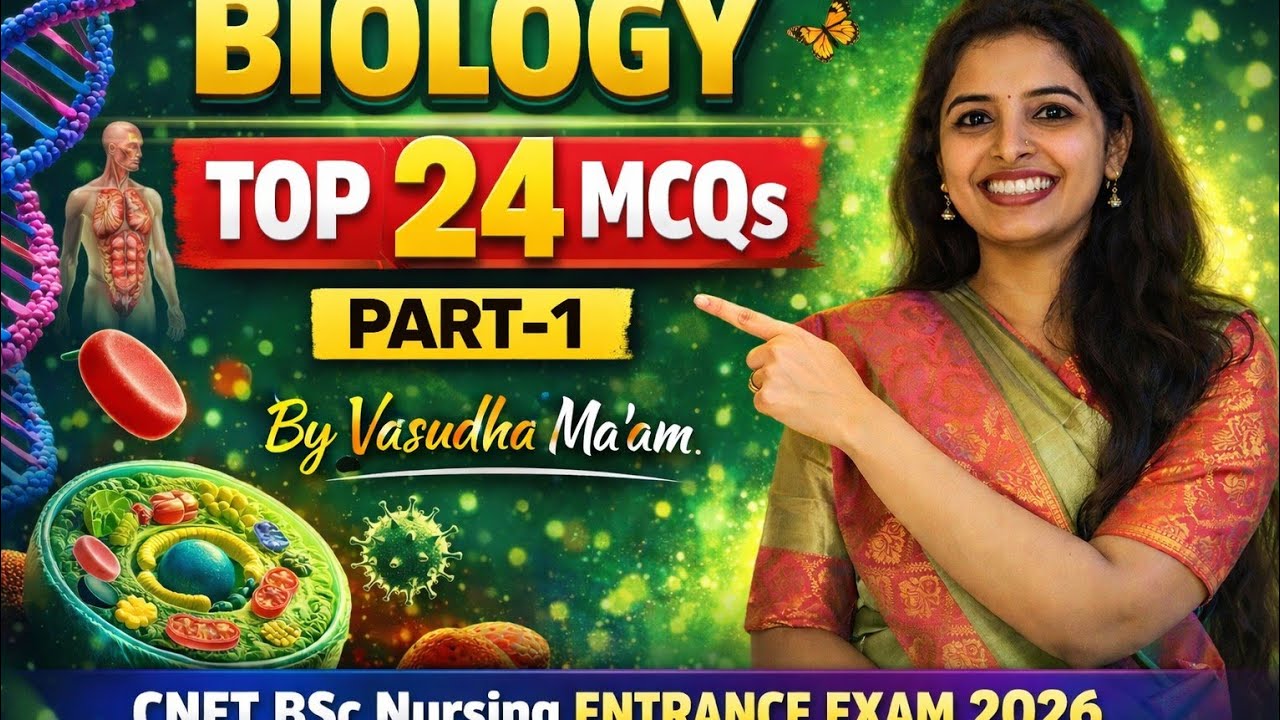 Biology Top 24 MCQs Part-1 By Vasudha Ma’am | CNET BSc Nursing Entrance Exam 2026