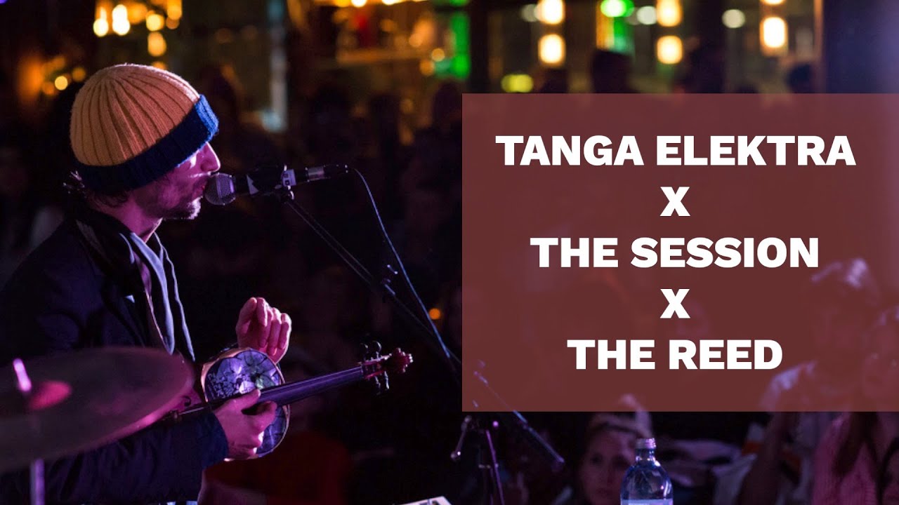 TANGA ELEKTRA x The SESSION x THE REED  - SOUL RIDER