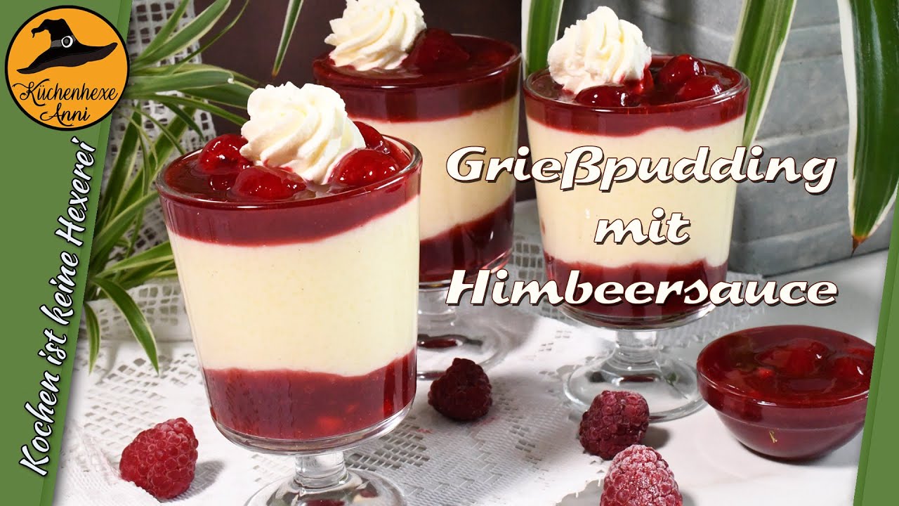 Mamas  Grießpudding mit Himbeersauce ( und alles wird Gut )