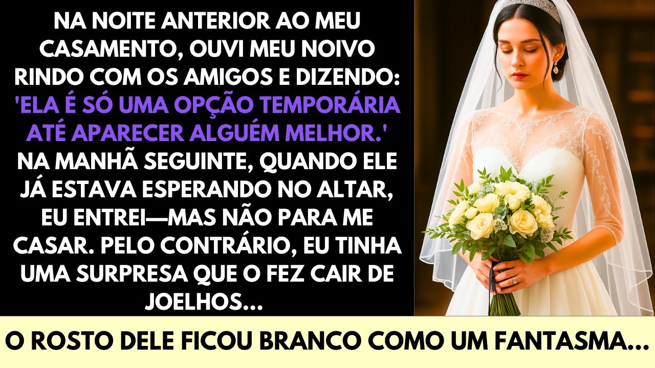 Noiva Ouve Segredo Chocante Do Noivo, Volta Ao Casamento Com Vingança Final