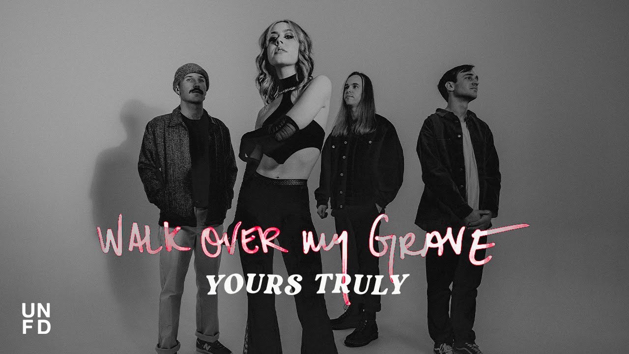 Yours Truly - Walk Over My Grave [Oficjalny teledysk]