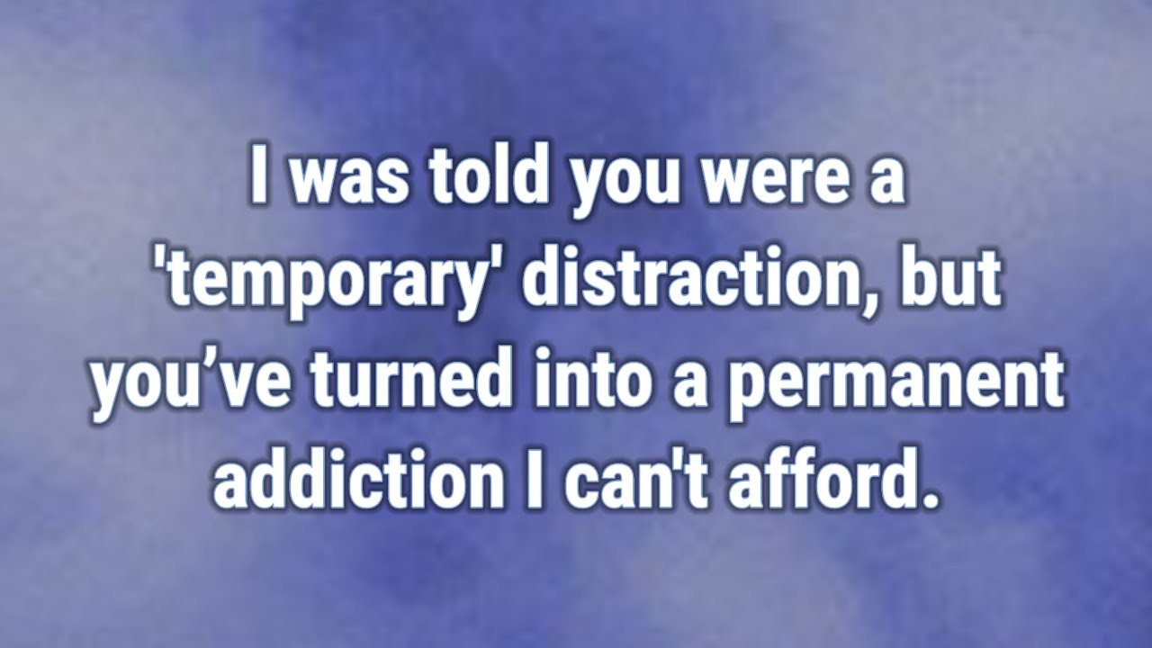 💟 I was told you were a 'temporary' distraction, but you’ve turned into a permanent addiction...