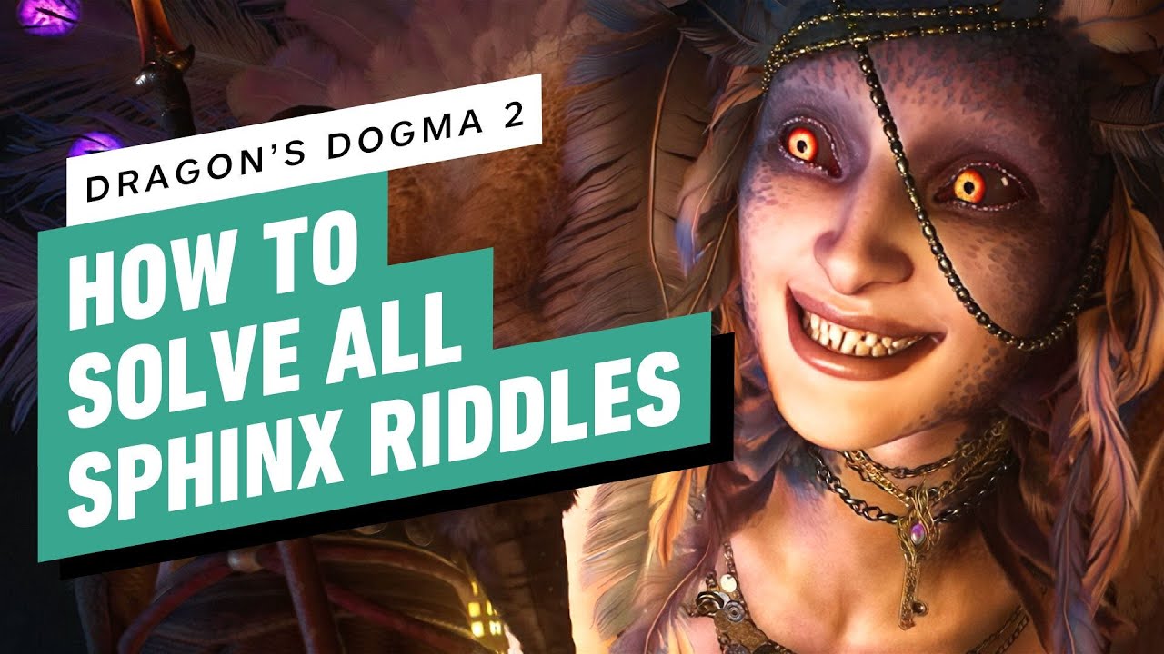 Dragon&rsquo;s Dogma 2: How to Solve All 10 Sphinx Riddles