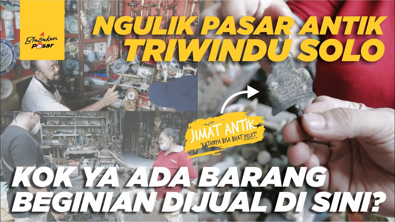 PASAR ANTIK TRIWINDU SOLO: Beli Jimat Semar Mesem | Indonesian Traditional Market: Virtual Tour