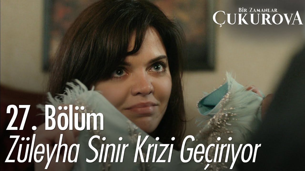 Züleyha sinir krizi geçiriyor! - Bir Zamanlar Çukurova 27. Bölüm