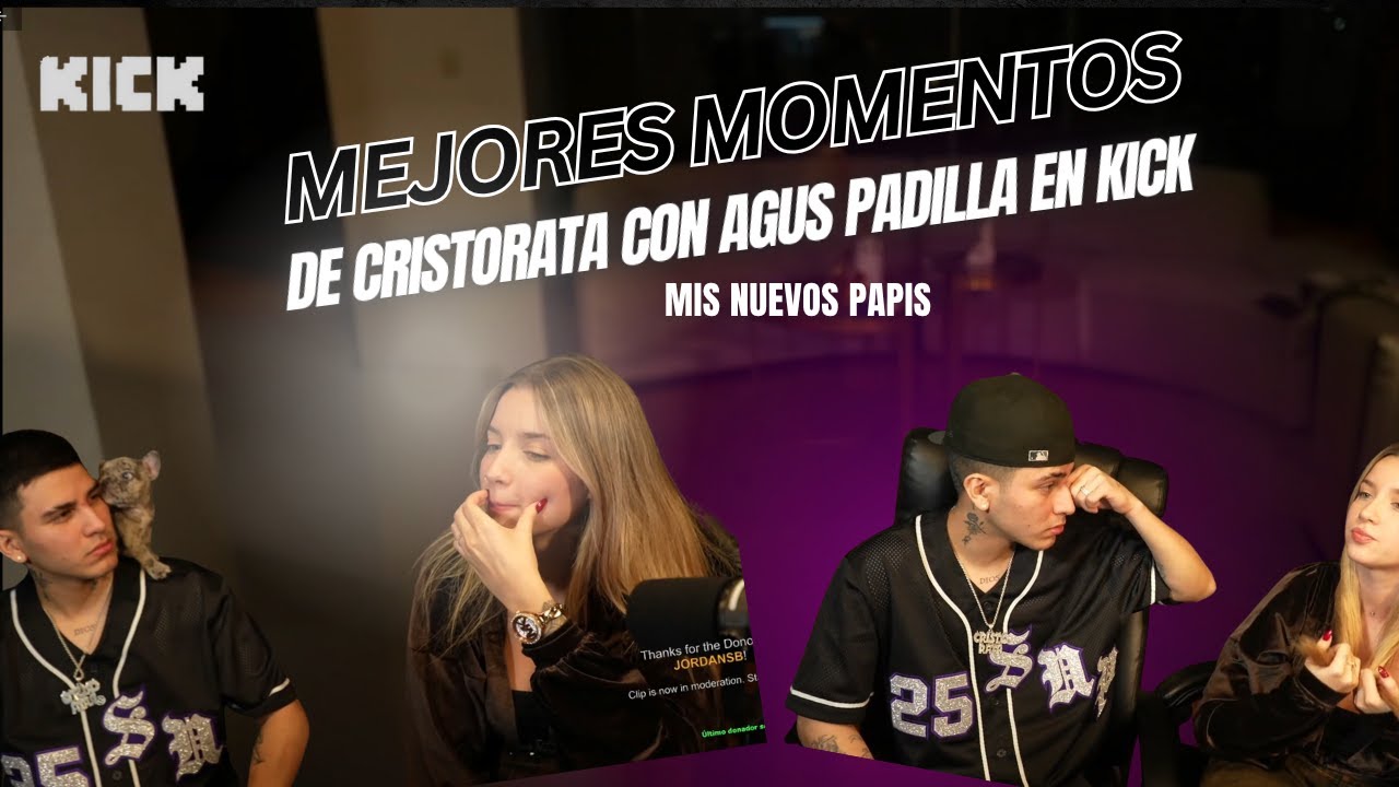 MEJORES MOMENTOS DE CRISTORATA7 CON AGUS PADILLA EN KICK