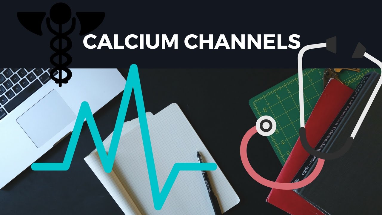 Vasoactive Drugs Series - Episode 3 - Calcium Channels