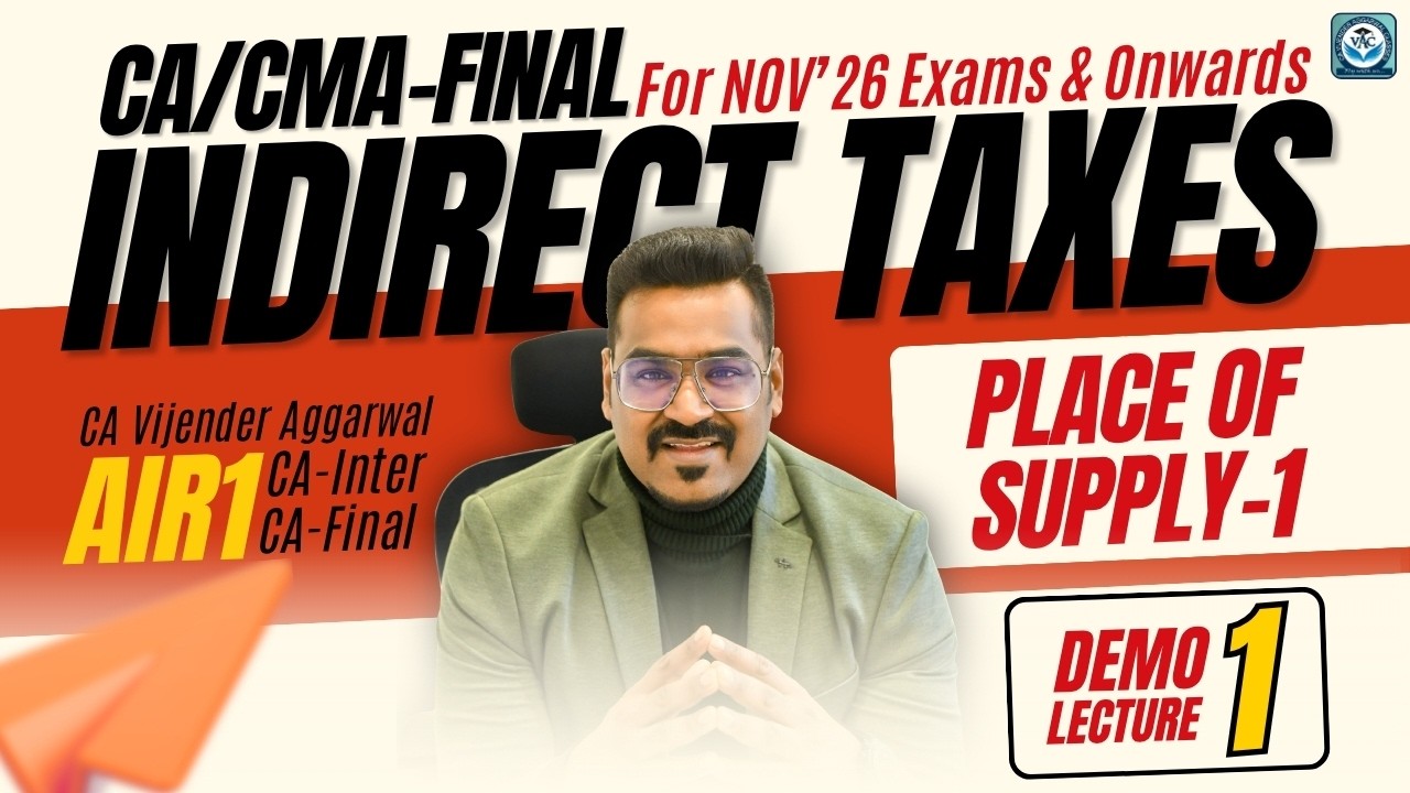 CA/CMA-Final IDT| Demo Lecture 1 | Nov 2026 Exams & Onwards | CA Vijender Aggarwal (2 Times AIR 1)