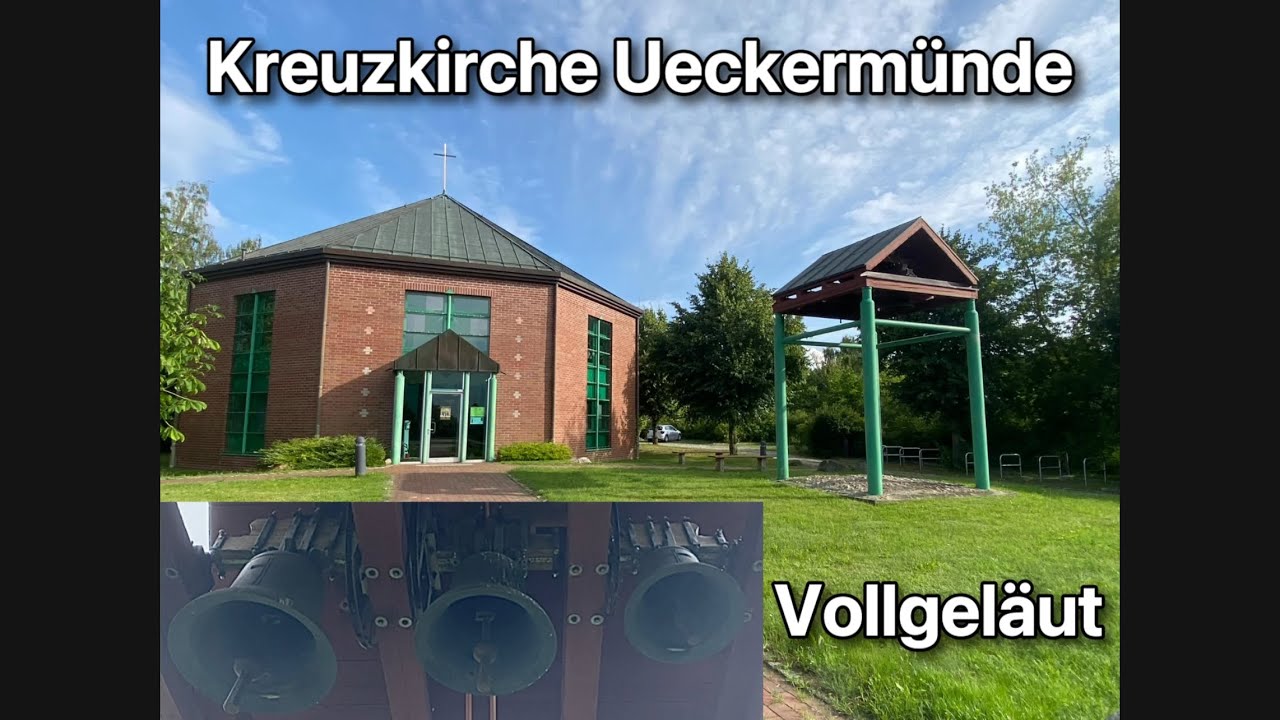 Ueckermünde Kreuzkirche - Mittags- und Vollgeläut der Glocken