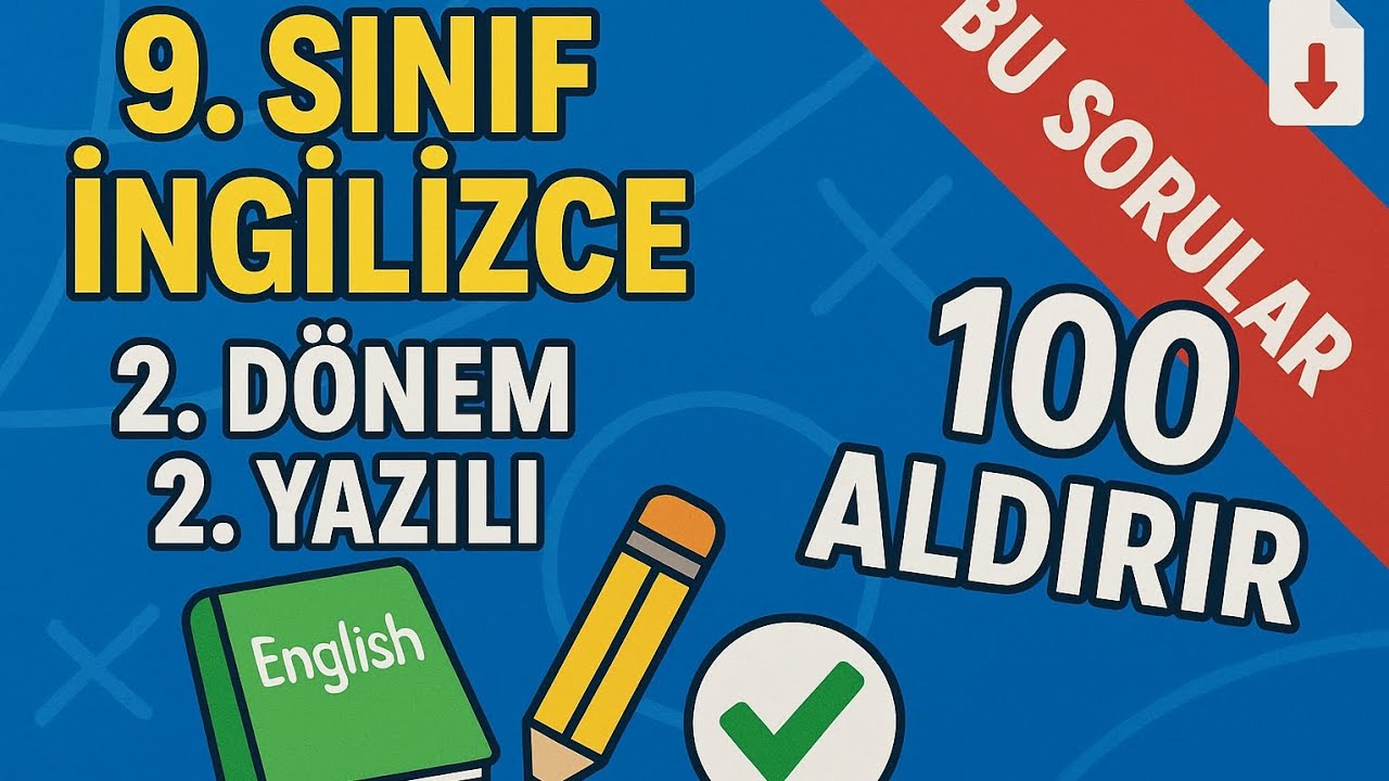 9.SINIF İNGİLİZCE 2.DÖNEM 2.YAZILI