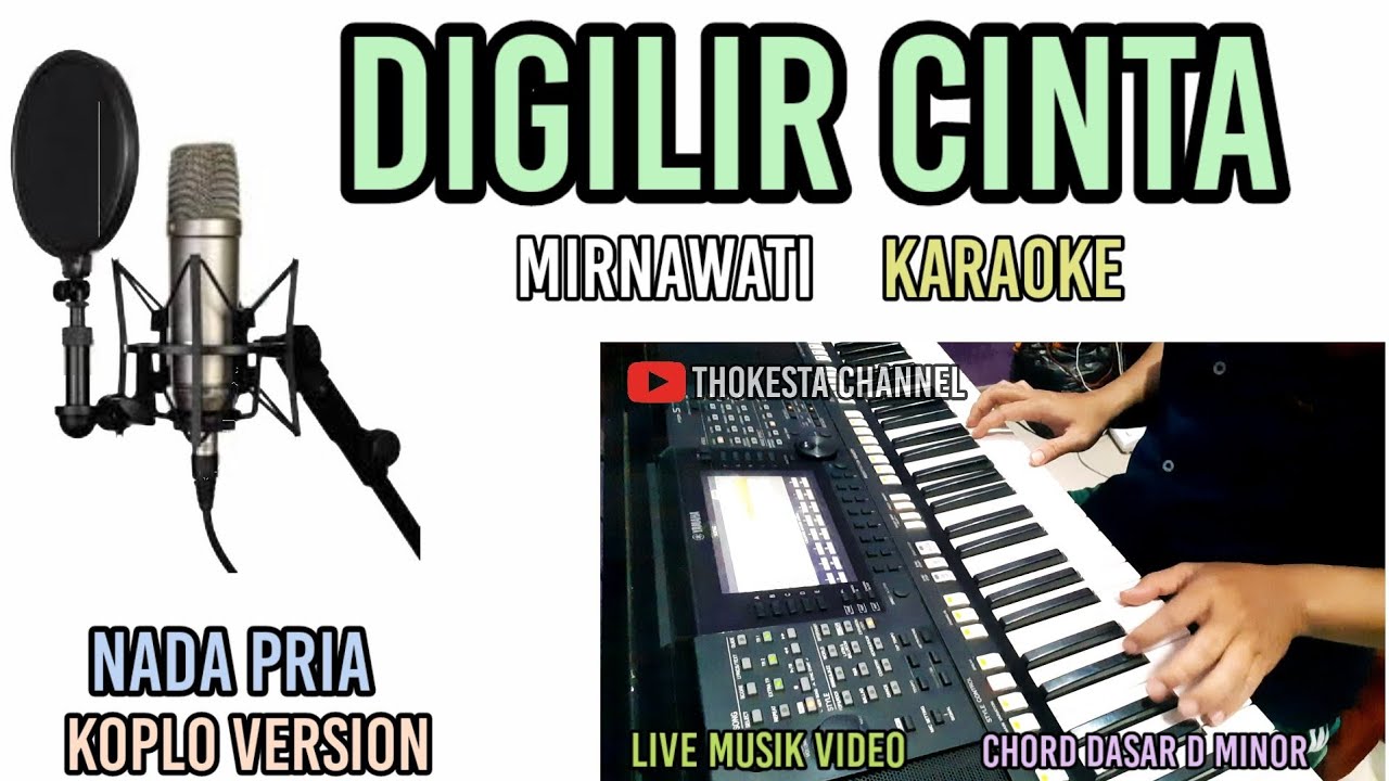 DIGILIR CINTA KARAOKE KOPLO NADA PRIA-MIRNAWATI