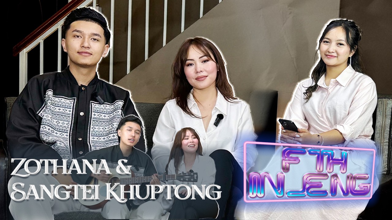 FTH INLENG SANGTEI KHUPTONG & ZOTHANA