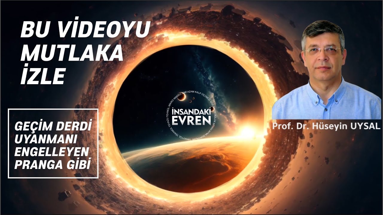 Geçim Sıkıntısı Uyanmadaki Kelepçedir Prof. Dr. Hüseyin UYSAL