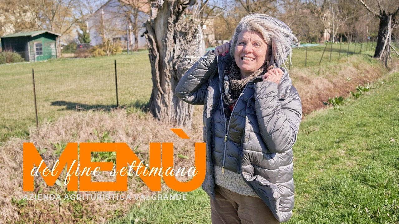 Menù del fine settimana - 20/22 febbraio 2026 | Azienda Agrituristica Valgrande