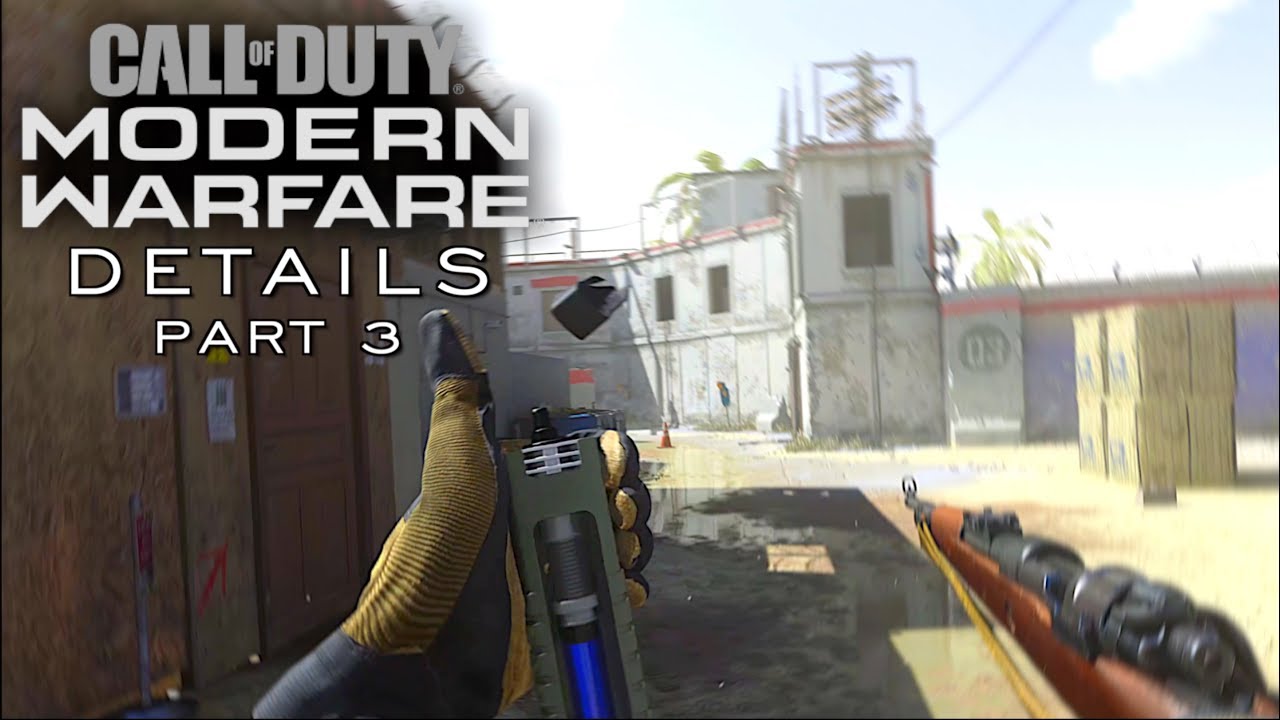 Modern Warfare - Attention to Detail Part 3
