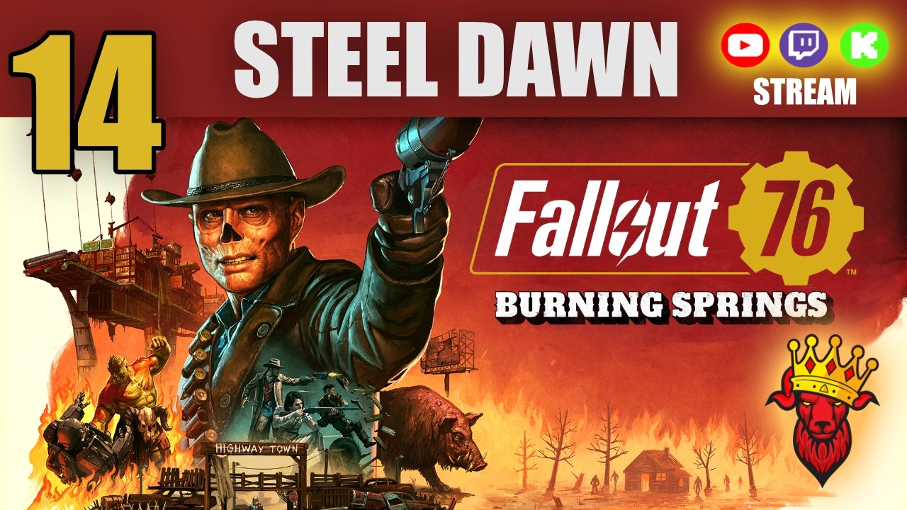 Steel Dawn Begins - Fallout 76: Burning Springs - Stream 14