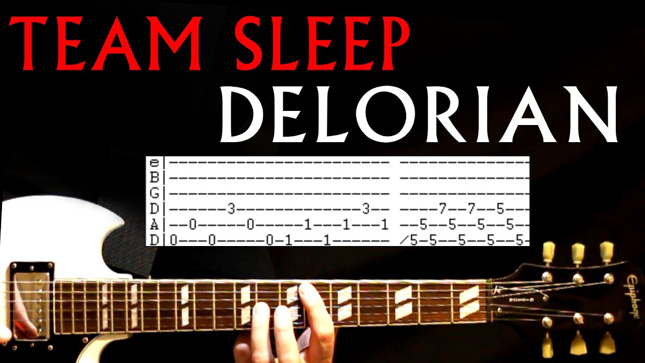 Team Sleep Delorian Guitar Lesson / Guitar Tabs / Guitar Chords / Guitar Cover aka Delorean