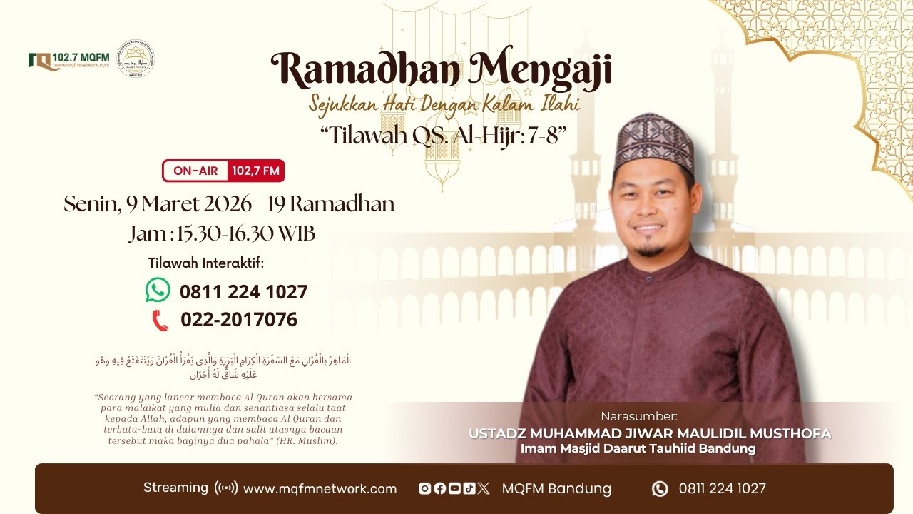 Ramadhan Mengaji Tilawah QS AL Hijr Ayat 7-8 Bersama Ustadz Jiwar Maulidil Musthafa