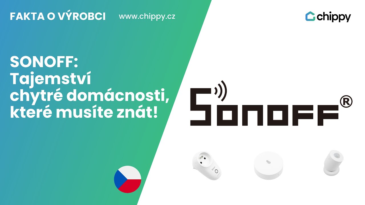 SONOFF: Tajemství chytré domácnosti, které musíte znát! | chippy.cz