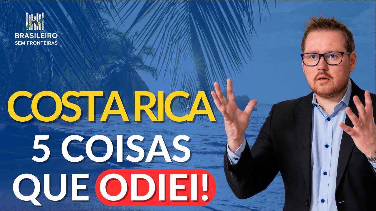 5 Coisas que eu odiei na Costa Rica!