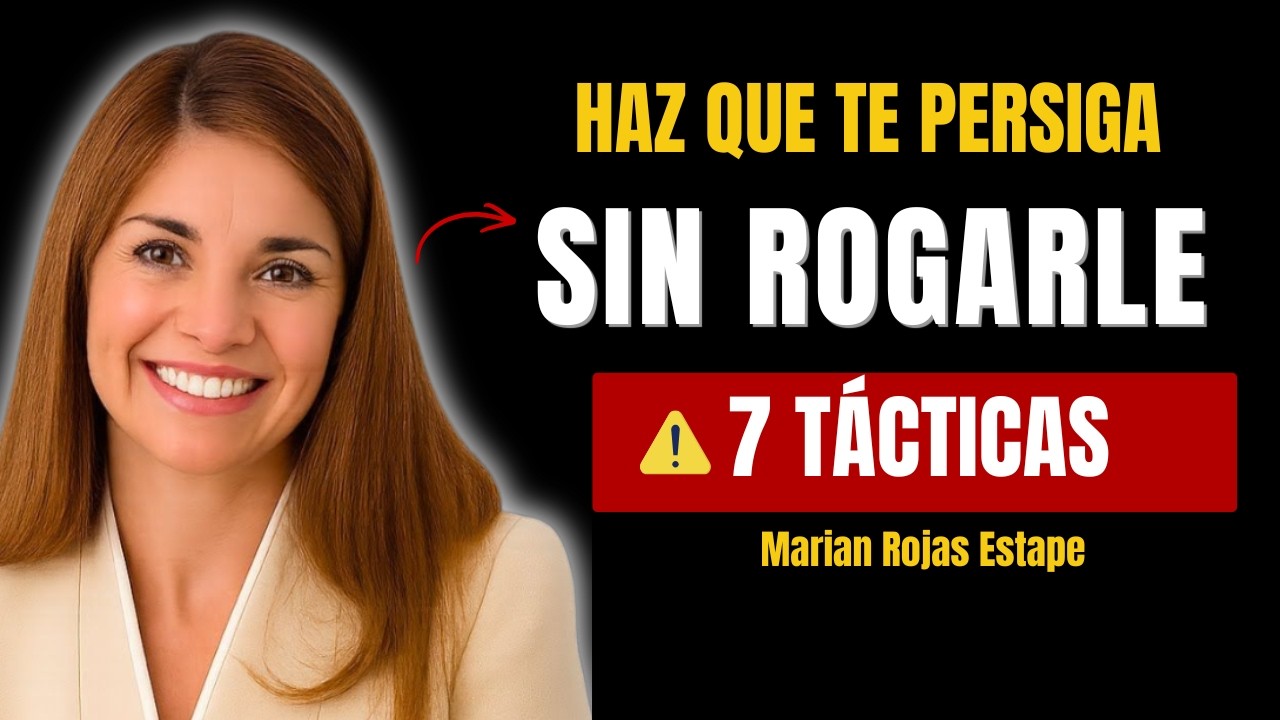 7 T&aacute;cticas De Psicolog&iacute;a Inversa Para Dominar A Un Hombre (&Uacute;salas A Tu Favor) | Marian Rojas