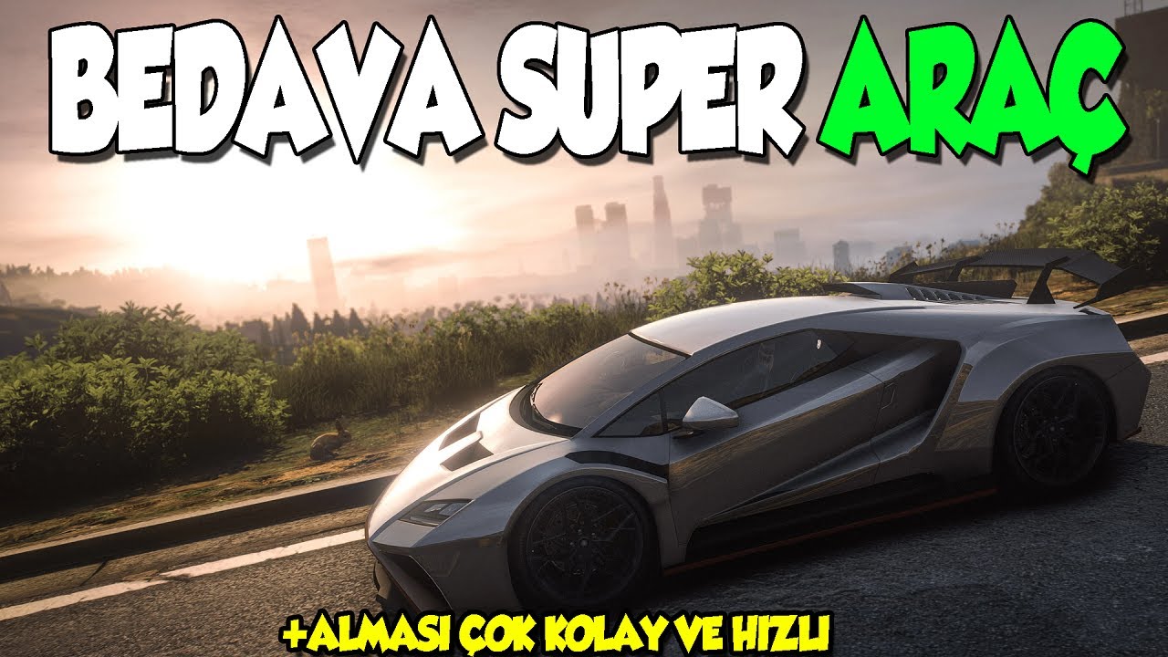 KOLAY VE HIZLI BEDAVA SUPER ARAÇ NASIL ALINIR ! !