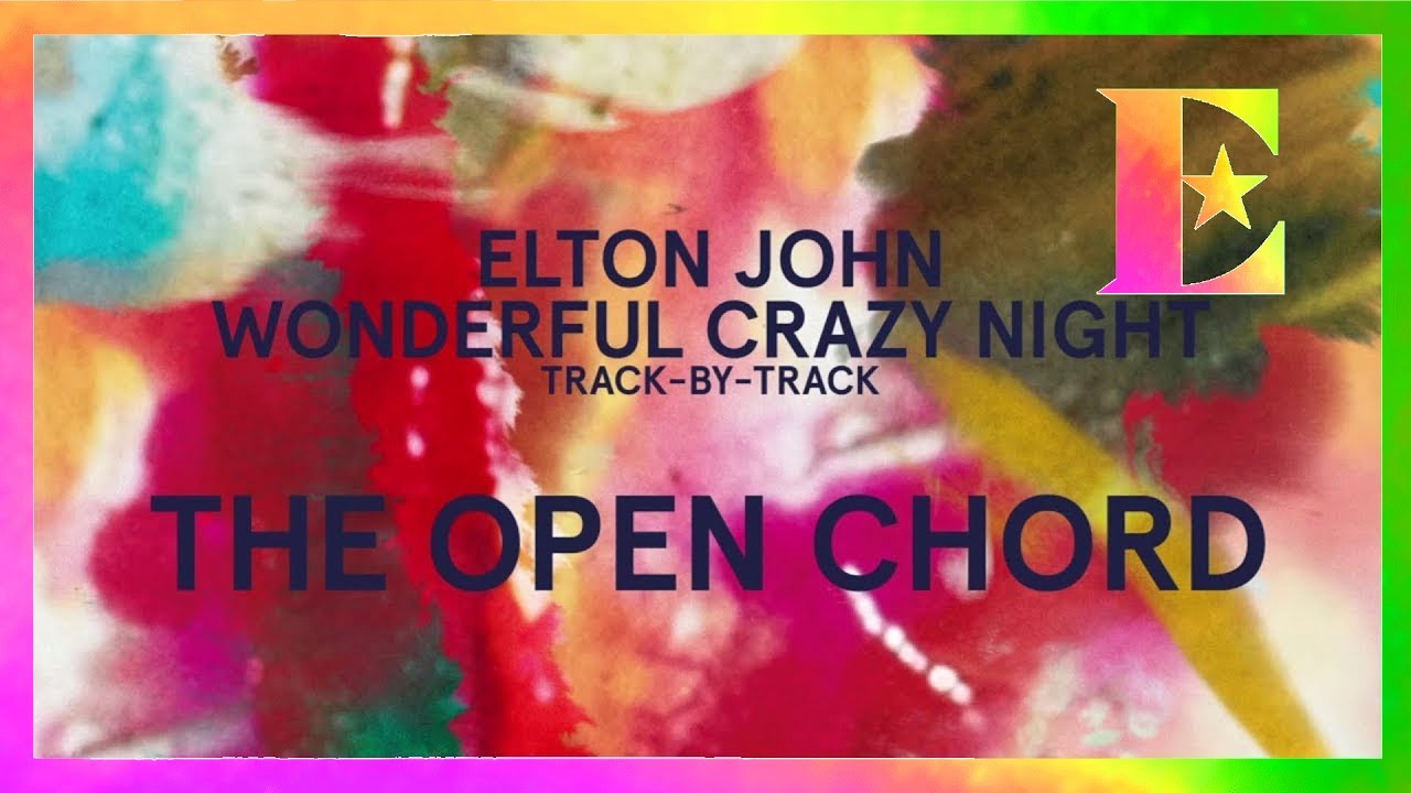 Wonderful Crazy Night Track-By-Track - The Open Chord