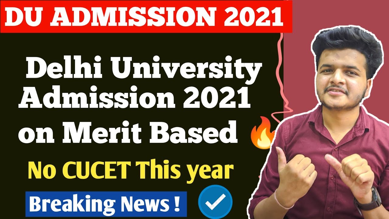 Breaking News🔥 ! || Du Admission Process  2021 on Merit Basis || No Cucet || Confirmed by Officials