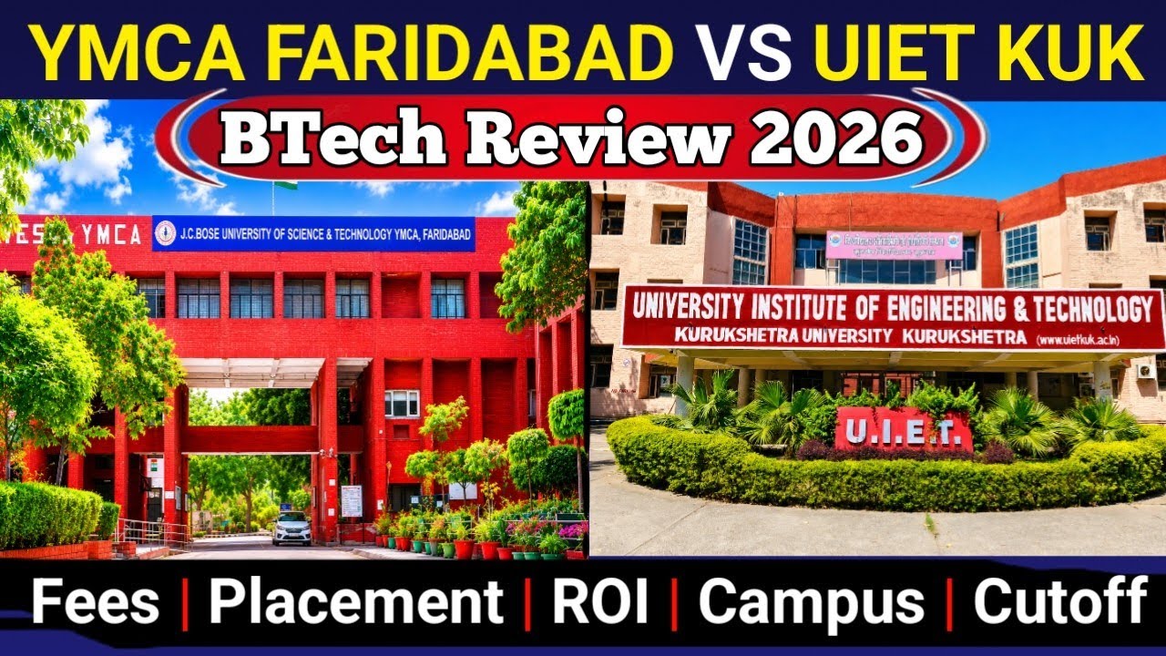 YMCA Faridabad vs UIET KUK 2026 | Fees, Placement, Cutoff | Which is Better? Honest Comparison