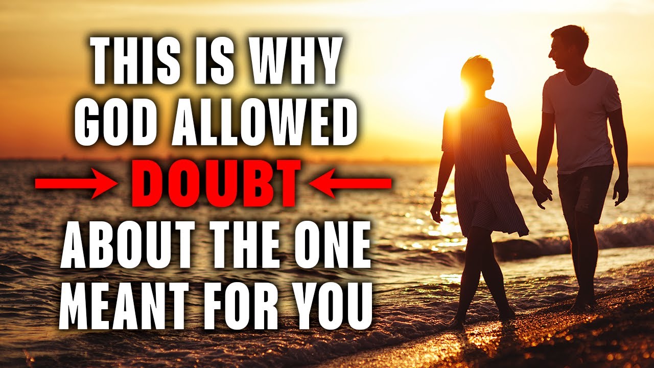 God is Saying It's Not Over Between You And Someone Even If You Have Doubts